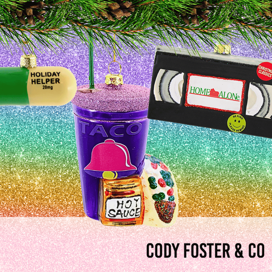 Cody Foster Ornaments