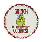 Grinch Better Have My Cookies - One Platter 11.5 Inch, Ceramic - Platter Dr.Seuss Christmas 6009063 (54309)