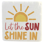 Tabletop Sunshine Text Coaster - - SBKGifts.com