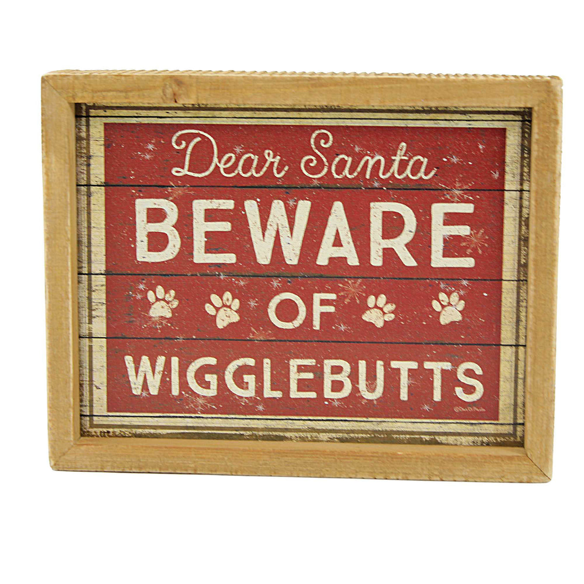 58587 Beware Of Wigglebutts Sign 103561