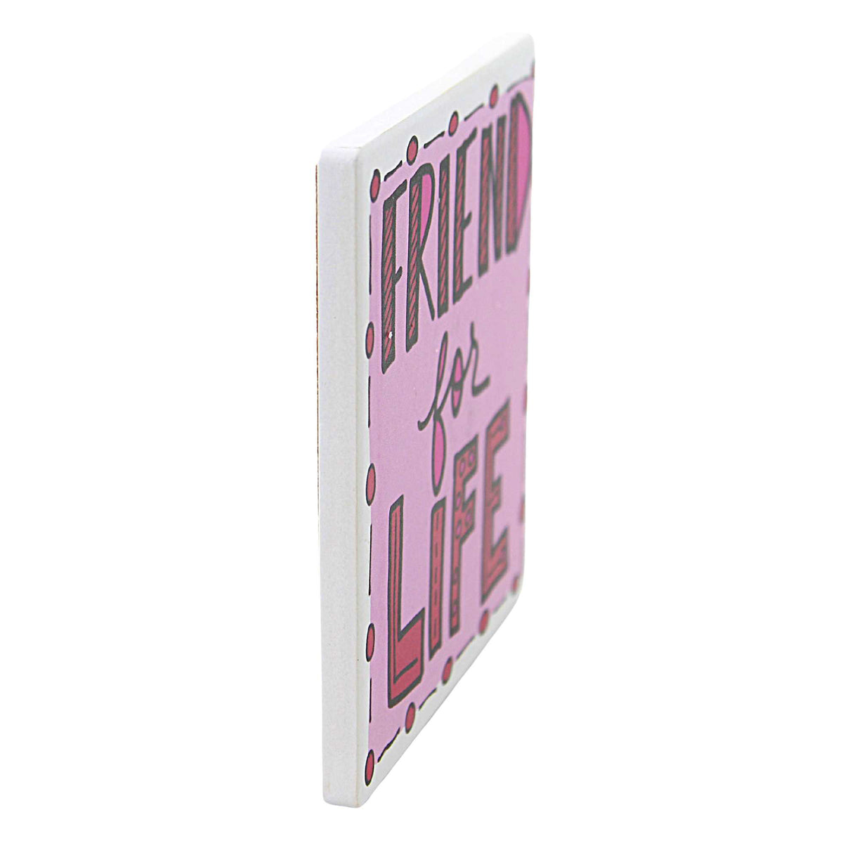 Tabletop Friend For Life Coaster - - SBKGifts.com