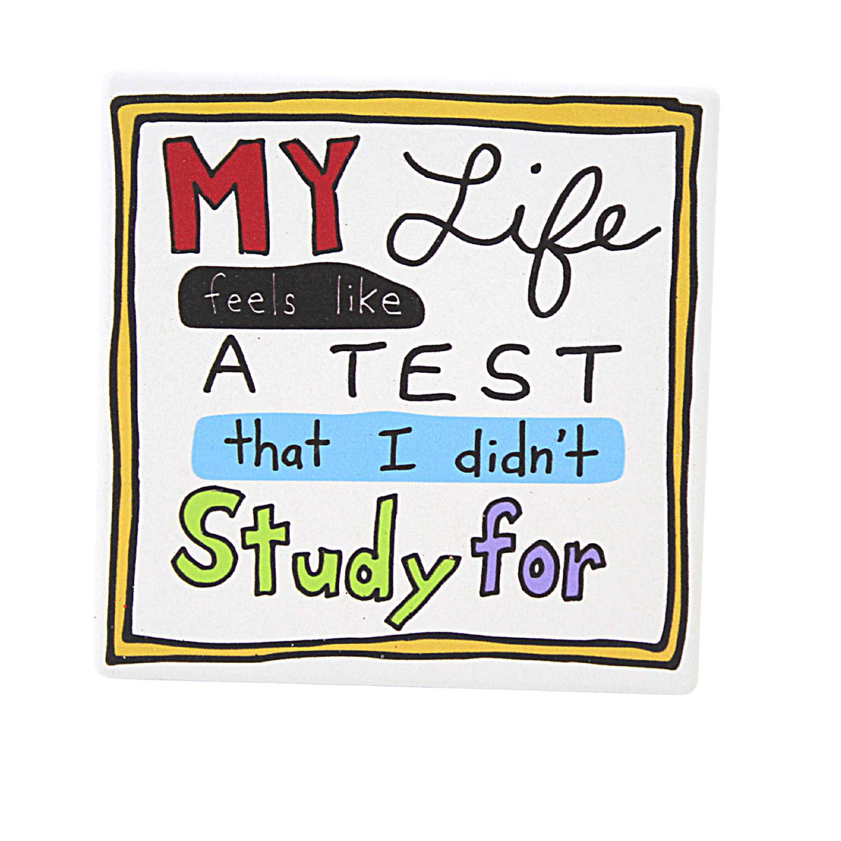 (59065) My Life Is A Test Coaster