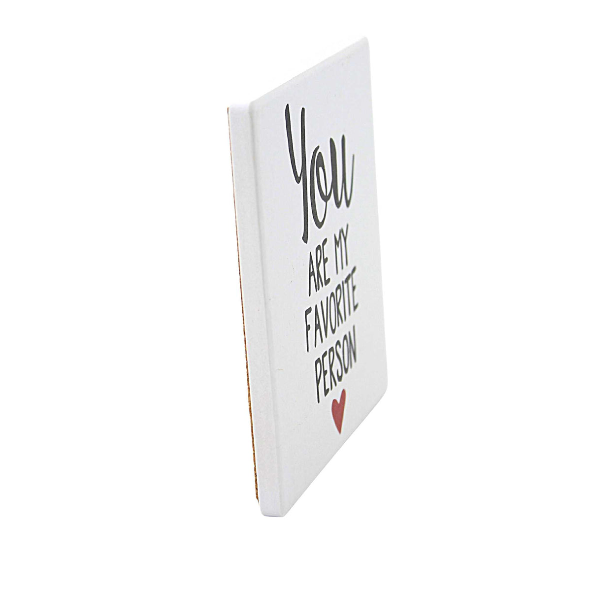 Tabletop My Favorite Person Coaster - - SBKGifts.com