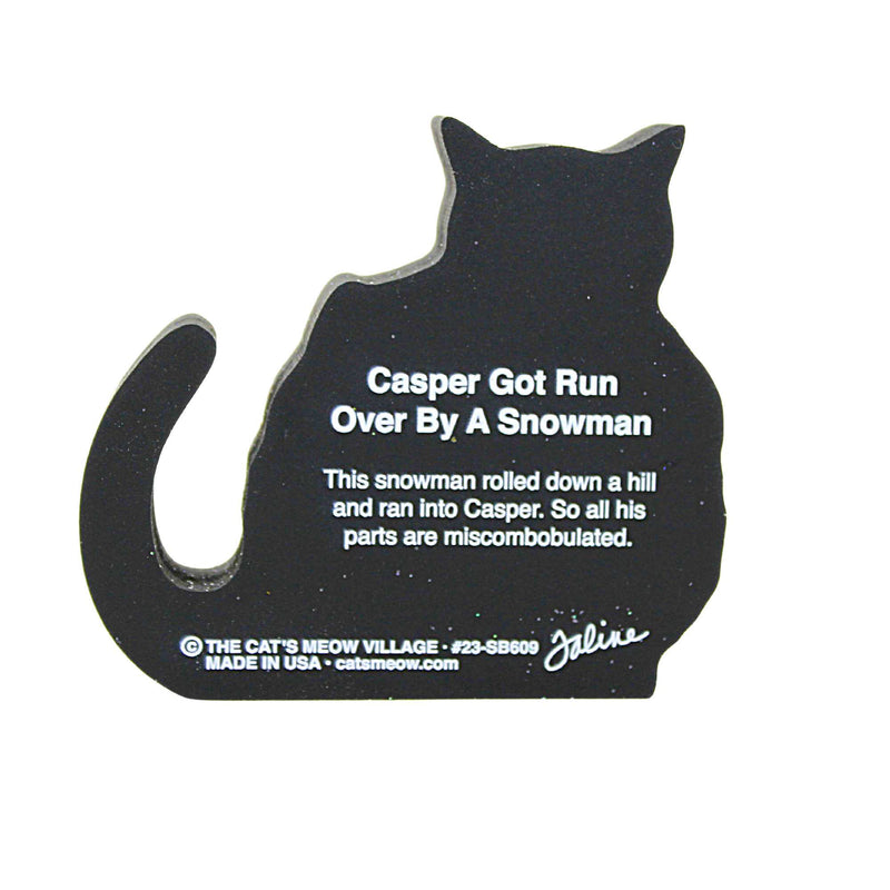 Cat's Meow Village Casper Got Ran Over By A Snowman - - SBKGifts.com