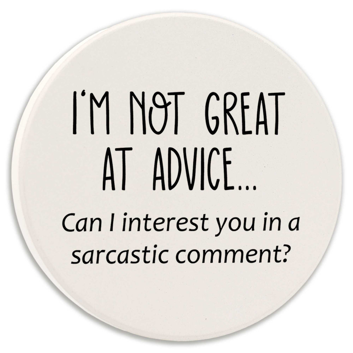 Tipsy Coasters I'm Not Great At Advise - - SBKGifts.com