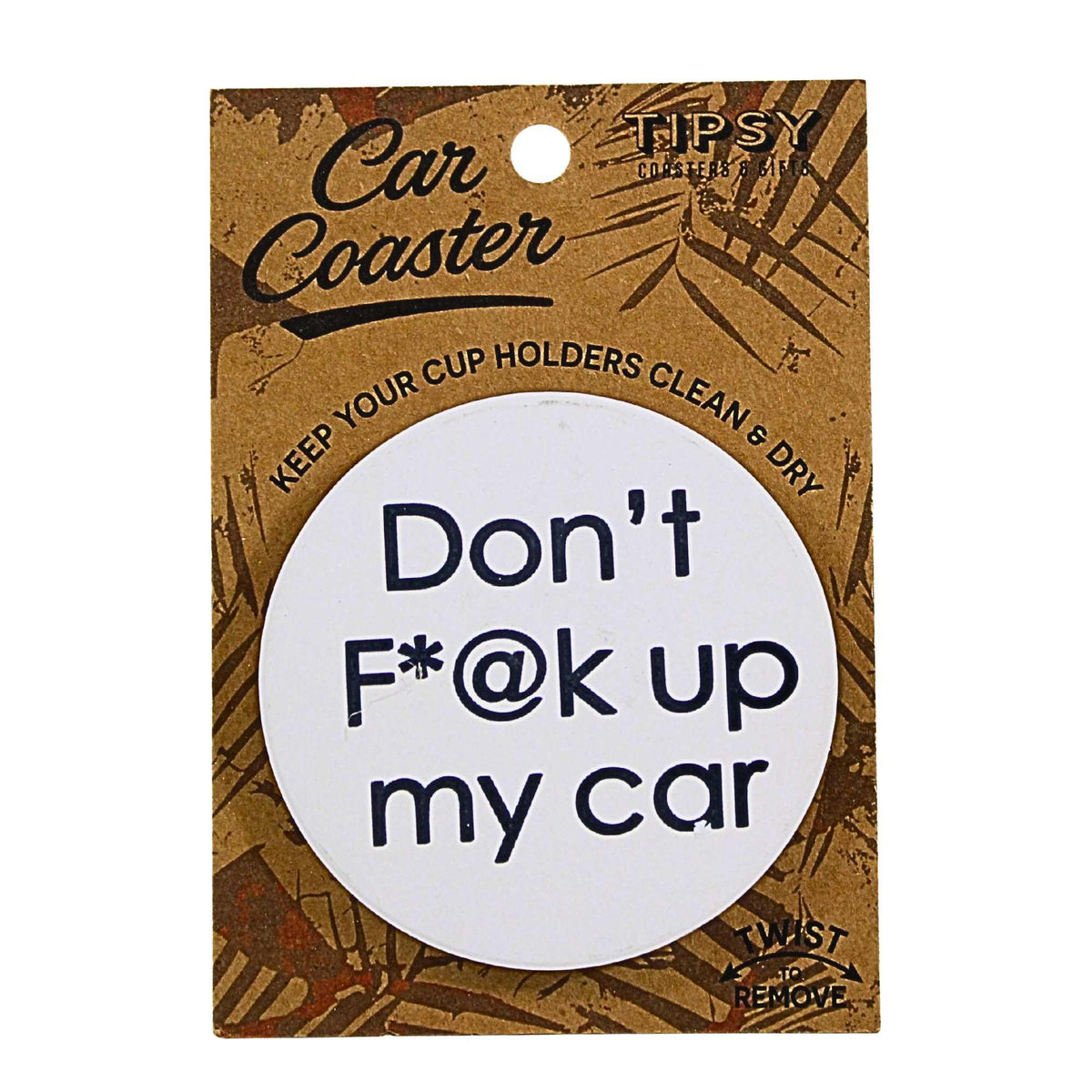 65878 Don't F*@K Up My Car CC1284H