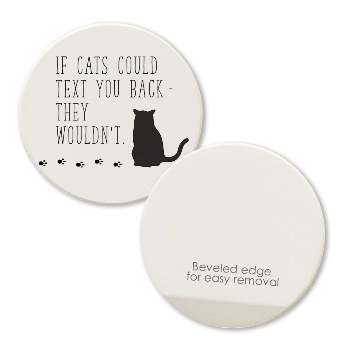 Tipsy Coasters If Cats Could Text You Back- They Wouldn't - - SBKGifts.com