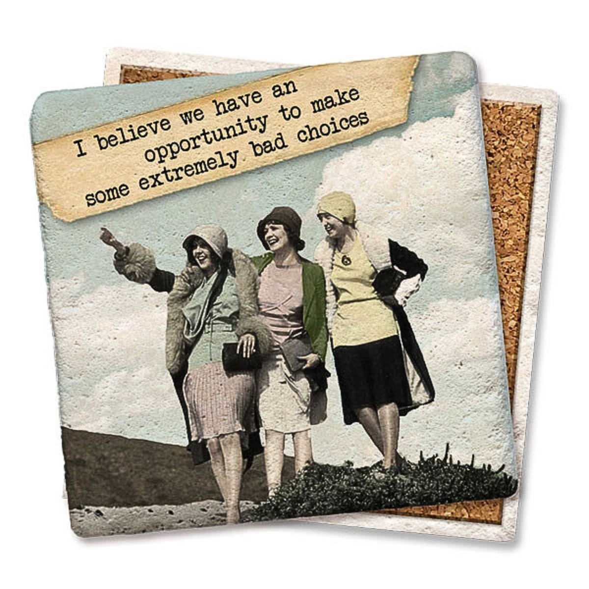 Tipsy Coasters Opportunity To Make Bad Choices Coaster - - SBKGifts.com