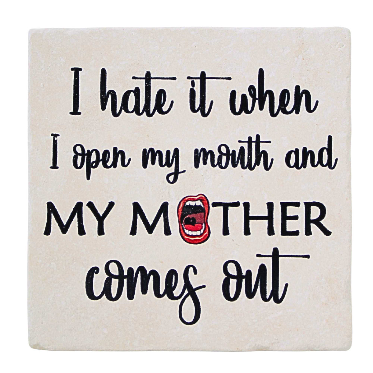 65891 My Mother Comes Out Coaster LC1567