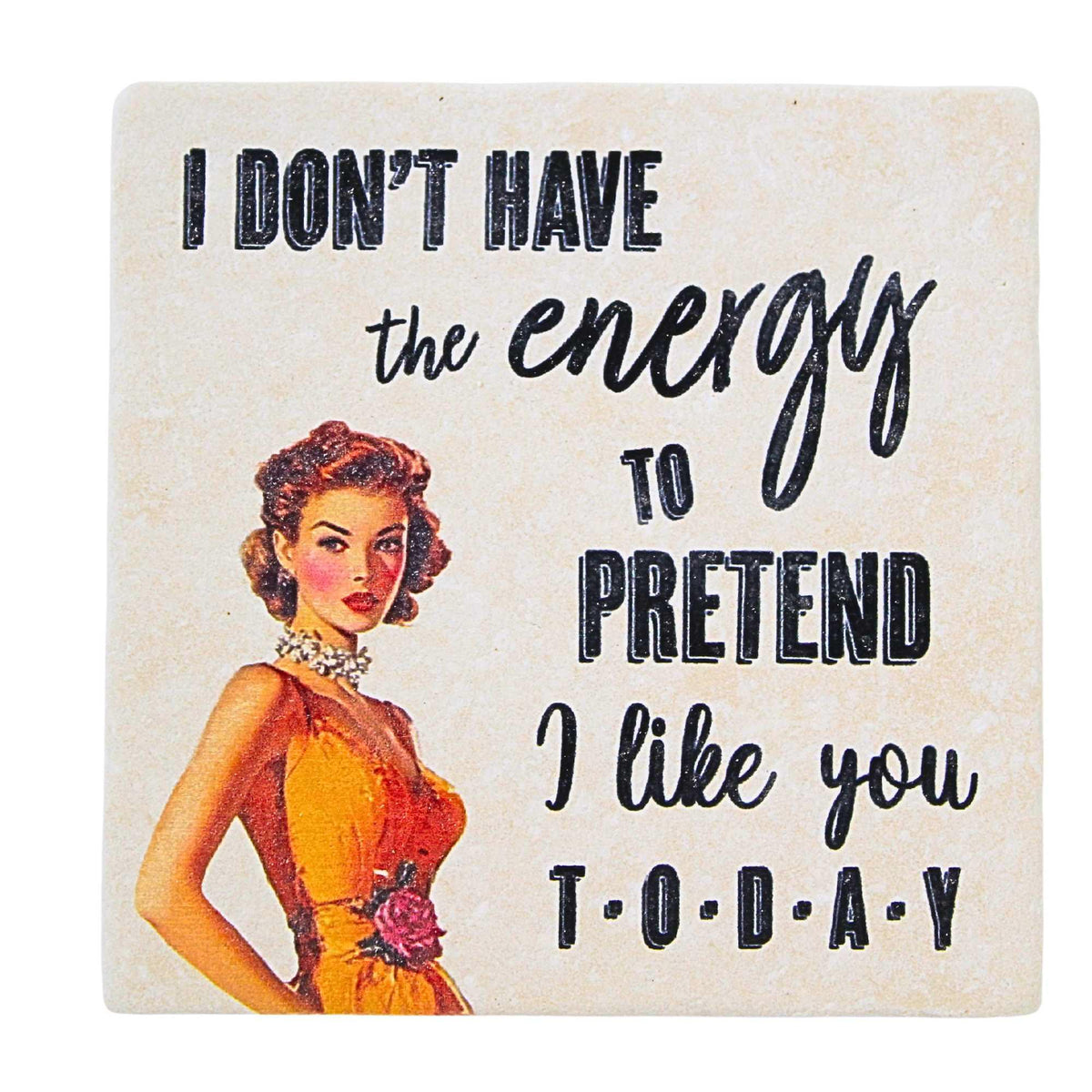 65895 I Don't Have The Energy Coaster LC1803