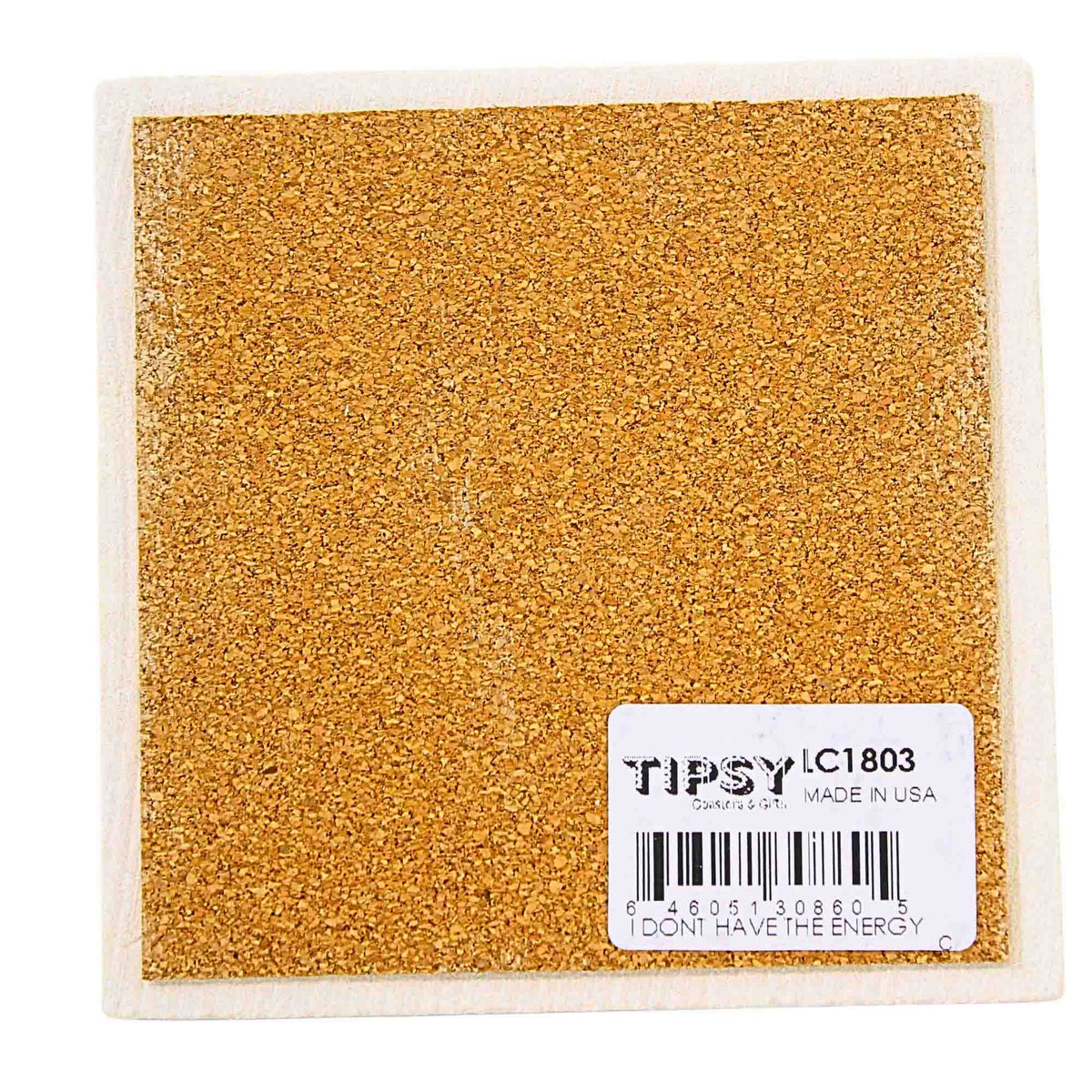Tipsy Coasters I Don't Have The Energy Coaster - - SBKGifts.com