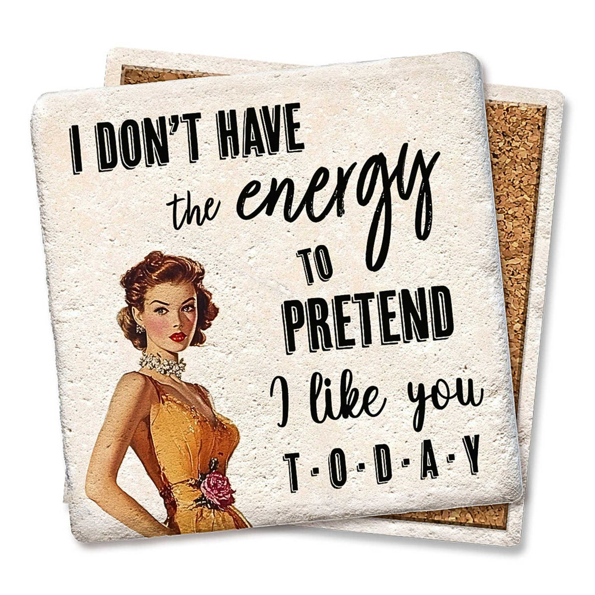 Tipsy Coasters I Don't Have The Energy Coaster - - SBKGifts.com
