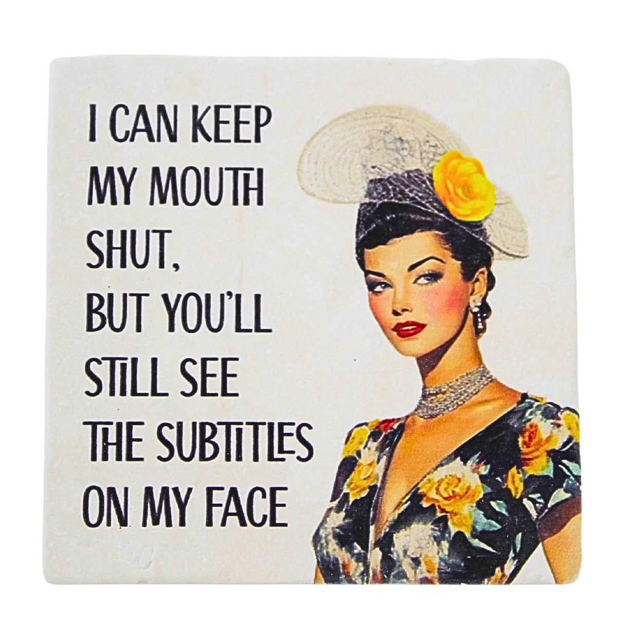 65898 I Can Keep My Mouth Shut Coaster LC1829