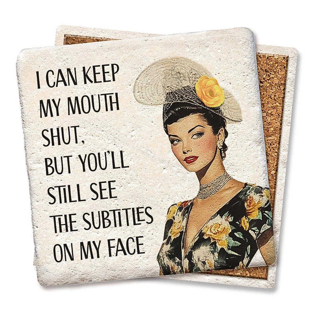 Tipsy Coasters I Can Keep My Mouth Shut Coaster - - SBKGifts.com
